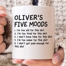 My Five Moods Custom Name Cup - Customized Personalized Mug - Gift For Friends, Coworkers