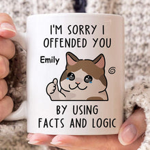 I'm Sorry I Offended You - Customized Personalized Mug - Gift For Friends, Coworkers