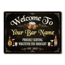 Welcome To Our Bar - Personalized Customized Metal Sign - Gift For Family Members