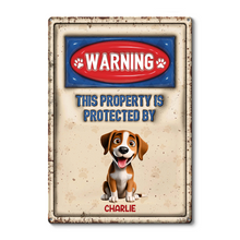 Warning This Property Is Protected By - Personalized Customized Metal Sign - Gift For Dog Lovers