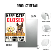 Keep Gate Closed Warning Metal Sign - Personality Customized Metal Sign - Yard Garden Sign