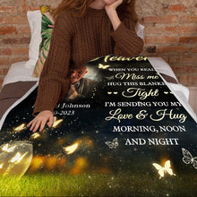 Custom Photo Butterfly When You Miss Me - Personalized Customized Blanket - Memorial Gift For Family Members