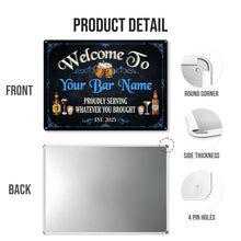 Welcome To Our Bar - Personalized Customized Metal Sign - Gift For Family Members