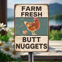 Farm Fresh Butt Nuggets Farm Chicken Coop Themed Metal Sign