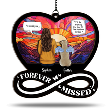 Forever Missed - Customized Personalized Window Suncatcher Ornament - Memorial Gift For Loss Pet Dog Lover Gift