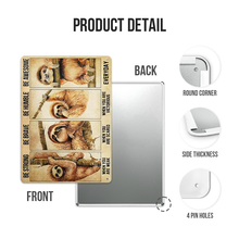 Be Strong Be Brave Sloth Funny Sign Home Decor Animal Design Metal Sign