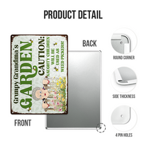 Caution Naughty Children Will Be Used As Weed Pickers - Personalized Classic Metal Signs