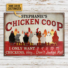 Personalized Chicken Coop I Only Want Chickens Custom Classic Metal Signs-CUSTOMOMO