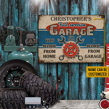 Personalized Auto Mechanic Garage You Work From Home Customized Classic Metal Signs-CUSTOMOMO