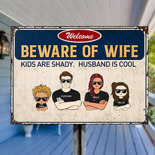 Family Couple And Kids Beware Of Wife - Personalized Custom Classic Metal Signs