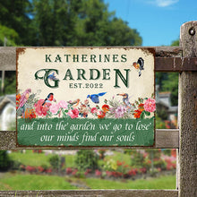 And Into The Garden We Go To Lose Our Minds Find Our Souls- Garden Sign - Personalized Custom Classic Metal Signs-CUSTOMOMO