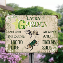 Into The Garden I Go To Lose My Mind And Find My Soul - Garden Sign - Gift For Garden Lover Personalized Custom Metal Sign