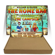 Hope You Brought Alcohol And Dog Treats Couple Husband Wife Summer - Backyard Sign - Personalized Custom Classic Metal Signs-CUSTOMOMO