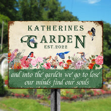 And Into The Garden We Go To Lose Our Minds Find Our Souls- Garden Sign - Personalized Custom Classic Metal Signs-CUSTOMOMO