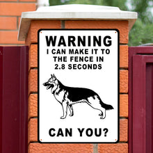 Warning Sign I Can Make It To The Fence In 2.8 Seconds Vintage Personalized Custom Metal Sign