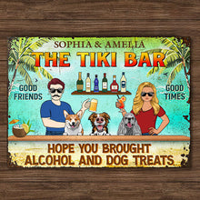 Hope You Brought Alcohol And Dog Treats Couple Husband Wife Summer - Backyard Sign - Personalized Custom Classic Metal Signs-CUSTOMOMO