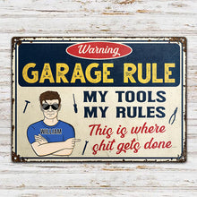 Garage Rule Warning - Gift For Dad And Grandpa - Personalized Custom Classic Metal Signs