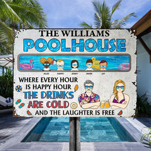 Pool House Where Every Hour Is Happy Hour - Personalized Custom Classic Metal Signs