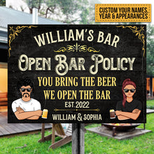 Open Bar Policy - Man Cave - Personalized Metal Sign - Welcome Sign To Bar Gift For Bar Owner, Father, Man, Friend