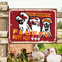 Personalized Chicken Metal Signs Fluffy Butt Hut Silkies Chicken Attention Customized Classic Metal Signs-CUSTOMOMO