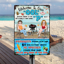 Welcome To Our Pool Relax and Soak Up The Sun - Pool Sign - Gift for Couples  Personalized Custom Metal Sign
