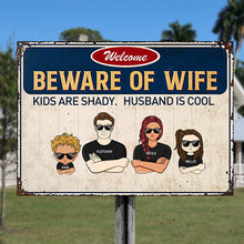 Family Couple And Kids Beware Of Wife - Personalized Custom Classic Metal Signs