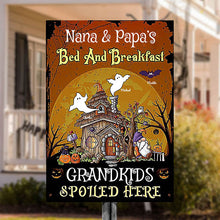 Nana and Papa's Bed & Breakfast, Grandkids Spoiled Here - Personalized Metal Sign, Halloween Ideas.
