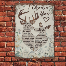 I Choose You - Deer Retro Metal Sign For Home Garden Outdoor