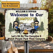 Welcome To Our Campsite Where The Fire Is Always Hot And The Drinks Are Always Cold - Camping Sign - Personalized Custom Metal Sign
