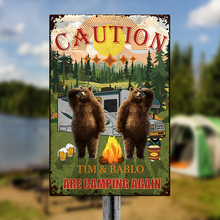 Caution We Are Camping Again Camping Sign - For Camping Lovers - Personalized Custom Classic Metal Signs
