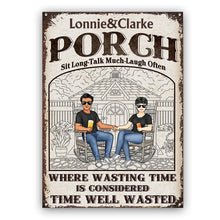 The Porch Time Well Wasted - Gift For Couples - Personalized Custom Classic Metal Signs