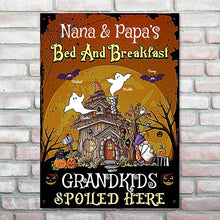 Nana and Papa's Bed & Breakfast, Grandkids Spoiled Here - Personalized Metal Sign, Halloween Ideas.