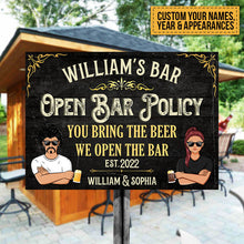 Open Bar Policy - Man Cave - Personalized Metal Sign - Welcome Sign To Bar Gift For Bar Owner, Father, Man, Friend