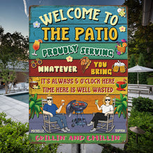 Welcome To The Patio Proudly Serving Whatever You Bring Husband Wife Couple - Patio Sign - Personalized Custom Classic Metal Signs