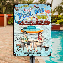 The Tans Will Fade But The Memories Will Last Forever - Personalized Custom Pool Metal Sign - Summer Swimming Pool Gift For Friend
