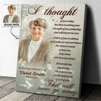 Custom Photo I Thought Of You Today - Personalized Customized Canvas - Memorial Gift For Family Members