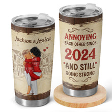 Annoying Each Other Couple Tumbler - Personalized Custom Tumbler - Gift For Couple, Lovers