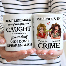 Proud To Be Your Partners In Crime - Customized Personalized Mug - Gift For Besties, Sisters, Soul Sisters