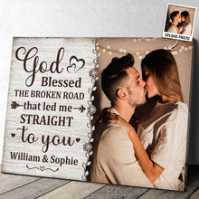 Custom Photo God Blessed The Broken Road - Personalize Custom Canvas - Gift For Couple Husband Wife