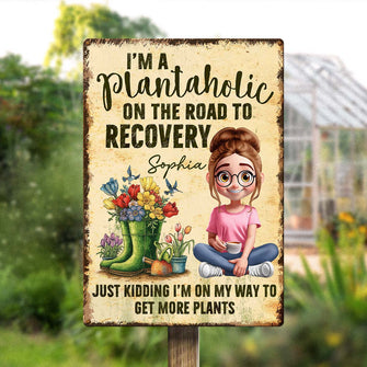 I'm A Plantaholic On The Road To Recovery - Personalized Customized Metal Sign - Gift For Gardening Lover, Wife, Her