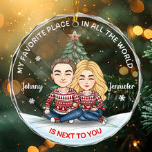 My Favorite Place Is Next To You - Customized Personalized Glass Ornament - Christmas Gift For Couple Husband Wife