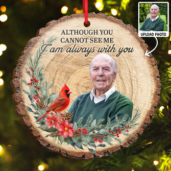 Custom Photo I'm Always With You - Personalized Wooden Cutout Ornament - Gift For Memorial, Family