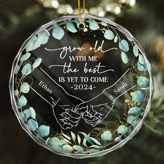 The Best Is Get To Come - Customized Personalized Glass Ornament - Gift For Couple Husband Wife