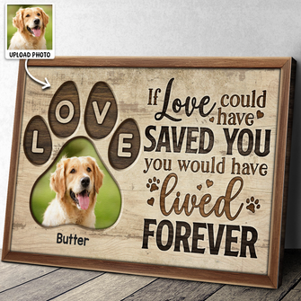 If Love Could've Saved You - Personalized Customized Canvas - Gift For Pet Lovers, Dog Lovers, Cat Lovers