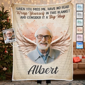 Custom Photo When You Miss Me - Customized Personalized Blanket - Memorial Gift For Loss