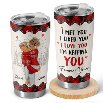 I'm Keeping You Forever Yours - Personalized Custom 20oz Tumbler - Gift For Couple Husband Wife