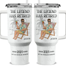 The Legend Has Retired - Personalized Customized 40oz Tumbler - Gift For Couple, Husband, Wife