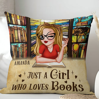 Just A Girl Who Loves Books - Customized Personalized Pillow - Gift For Woman Girl