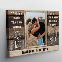 Take My Hand Take My Whole Life Too - Personalized Custom Framed Canvas Wall Art - Gift For Couple