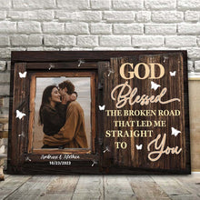 Custom Photo Personalized Canvas Wall - God Blessed The Broken Road - Anniversary Wedding Gifts